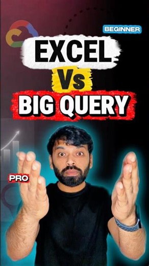 Excel vs Big Query.