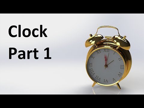 Solidworks 2016 - Clock (tutorial Part 1/3)