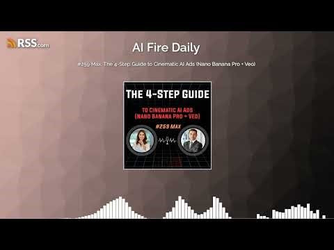 #259 Max: The 4-Step Guide to Cinematic AI Ads (Nano Banana Pro + Veo)