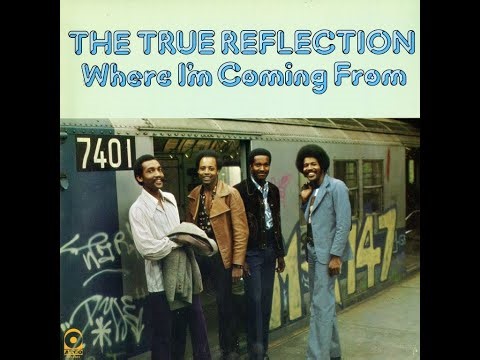 The True Reflection - That's Where I'm Coming From ℗ 1973