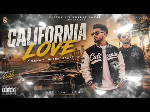 California Love Official Release | New Punjabi Song Dropping Now