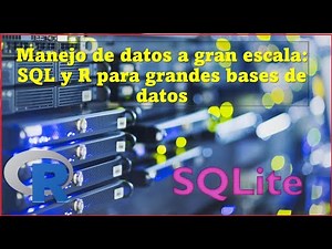 Manejo de datos a gran escala: SQL y R para bases de datos masivas | Crear explorar SQLite Tutorial