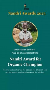 Arachalur Selvam A co-traveler of Nammalwar Ayya (the father of Organic Farming in Tamil Nadu) since the early 90s, he has played a major role in shaping the organic farming movement in Tamil Nadu and in India. An organic farmer himself, supported ably by his wife, Poongodi, he has traveled around the country preaching, teaching and training. As an activist, he has sought out politcal leaders in and out of the government influencing policy, on farming, farmers, seeds and such. All with a sole pu