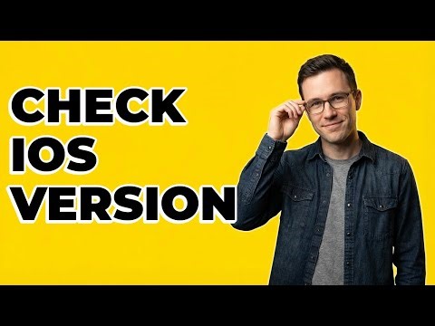 How To See My iOS Version For App Issues?