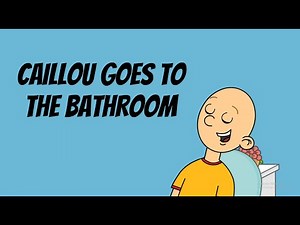 Caillou Goes to the Bathroom (Best GoAnimate Animation)