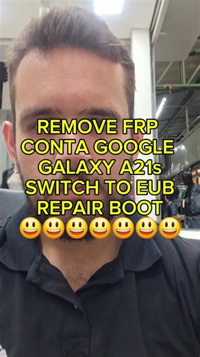 REMOVE FRP CONTA GOOGLE GALAXY A21s - EUB REPAIR PROCESS