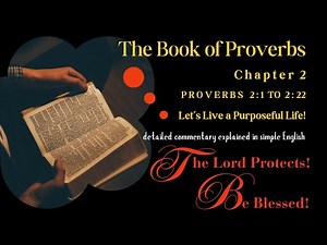 The Book of Proverbs KJV Revealed | Chapter 2 Proverbs 1 to 22 | Audio Video Bible | Biblical Wisdom
