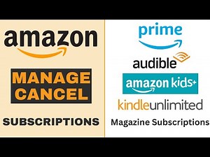 Amazon - How to manage and cancel subscriptions - 2023