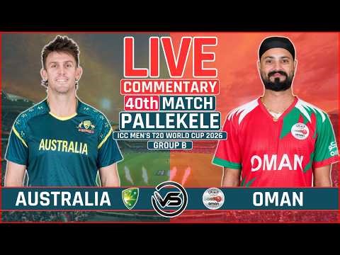 ICC T20 World Cup 2026 Live: Australia vs Oman Live | AUS vs OMN Live Scores & Commentary