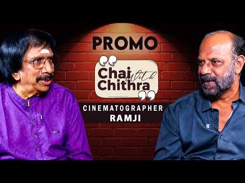 Cinematographer Ramji | Chai With Chithra | Promo