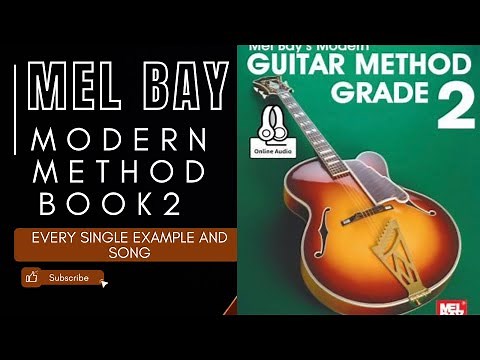 EVERY SINGLE PAGE AND EXERCISE DEMONSTRATED - Mel Bay Modern Guitar Method Grade 2 ~ with tips