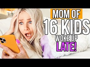 MOM of 16 KiDS Rushed MORNiNG ROUTiNE *RUNNING LATE!!*