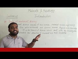 Materials & Metallurgy; Introduction, Lecture 01 HD