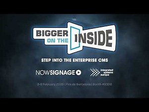 Step Inside the Enterprise CMS, NowSignage at ISE 2026