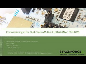 Commissioning of the Dual Stack Wireless M-Bus and LoRaWAN on STM32WL