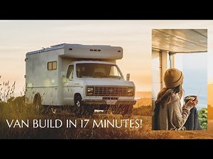 VAN BUILD IN 17 MINUTES! (Box Truck Tiny Home Conversion)