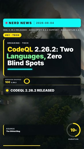 CodeQL 2.26.2: Two Languages, Zero Blind Spots