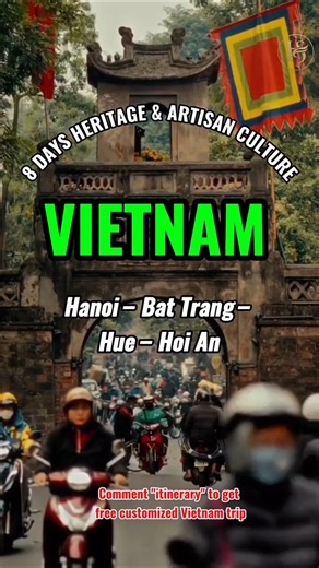8 Days Vietnam Heritage & Artisan Culture#vietnamtravel #vietnampackagetour #viral#vietnamitinerary