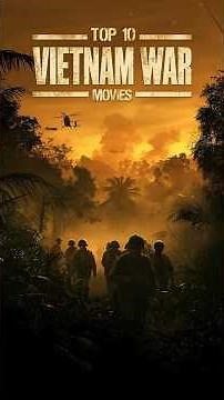 Top 10 Vietnam War Movies