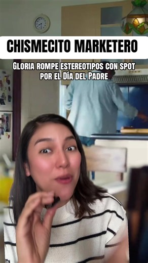 Gloria rompe estereotipos: spot Día del Padre 2026