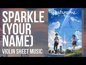 Violin Sheet Music: How to play Sparkle スパークル (Your Name) by Radwimp