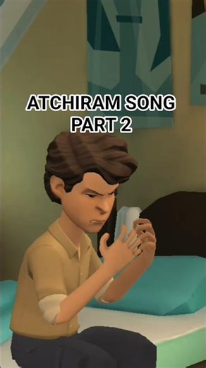 ATCHIRAM SONG story part 2