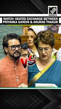 Viral: Priyanka Gandhi & Anurag Thakur’s verbal spat during Anti-Paper Leak Bill Debate in Lok Sabha