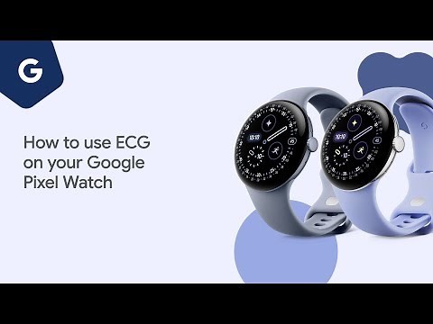How to Use ECG on Your Google Pixel Watch