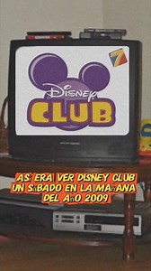 12K views · 12K reactions | Disney club por azteca 7 en el año 2009 en tu infancia #elayeresnostalgia #recuerdostvmexico #miinfancia #Retro #disneyclub | El ayer es nostalgia | Facebook