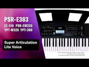 Yamaha Portable Keyboard PSR-E383 / YPT-380 Tutorial Video 7 - Super Articulation Lite Voice