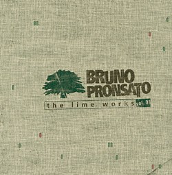 Bruno Pronsato - The Lime Works Vol. 1