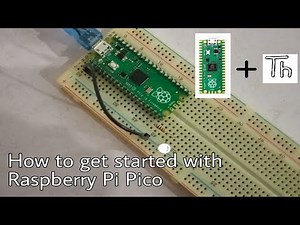 How to get started with Raspberry Pi Pico | Python tutorial