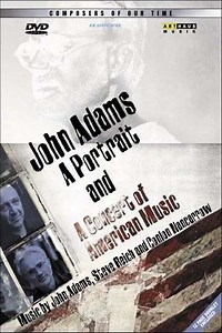 John Adams A Portrait and A Concert of Modern American Music (2000) - Movie