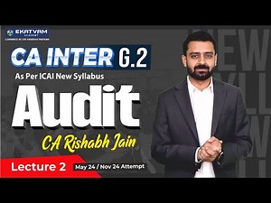 Lec 2 | CA Inter Audit | ICAI New Syllabus | For May 24 Exam | By CA Rishabh Jain