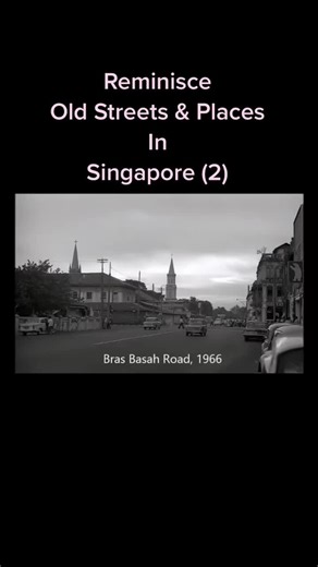 Exploring Old Streets and Places in Singapore (1966)