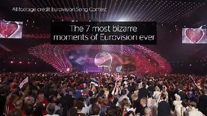 7 most bizarre moments in Eurovision history