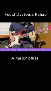 A Major Blues 4/ [Focal Dystonia Rehab Vlog] /11/7/23 #guitar #rehab #guitarpractice | Blues Guitar Lab By Satoshi Nakamoto