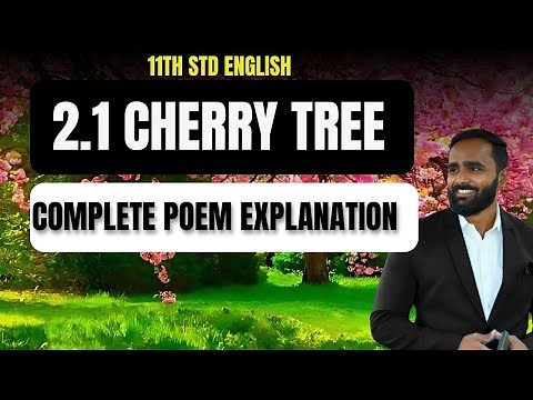 11TH STD ENGLISH|2.1 CHERRY TREE |DETAIL EXPLANATION| MAHARASHTRA BOARD|PRADEEP GIRI SIR