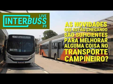 Live InterBuss #9 | O que está acontecendo em Campinas é positivo? E como podemos ajudar?