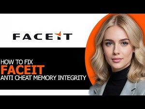 How to Easily Fix Faceit Anti-Cheat Memory Integrity Issue in 2025 (BEST WAY!)