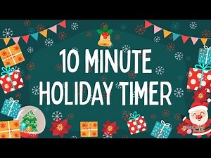 10 Minute Holiday Timer | Fun Classroom Countdown for Students