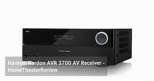 Harman Kardon AVR 3700 AV Receiver - HomeTheaterReview