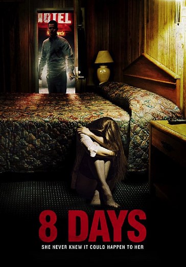 8 Days - movie: where to watch stream online