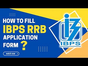 How to Fill IBPS RRB Application Form 2022? Check Step-By-Step Process