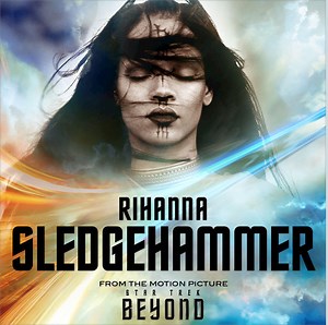 Rihanna releases the Official Theme Song for ‘Star Trek: Beyond’ | Listen to “Sledgehammer” on BN
