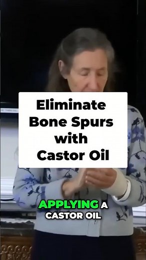 Eliminate Bone Spurs with a Castor Oil Remedy