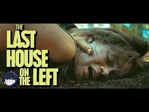 The Brutality Of THE LAST HOUSE ON THE LEFT