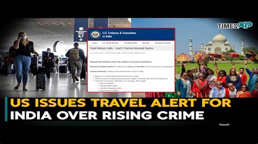 US Issues Travel Alert To Americans Visiting for India Over Rising Crime