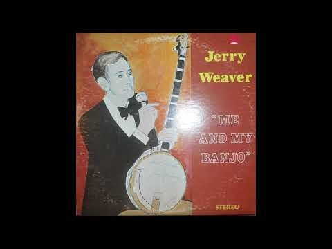 Jerry Weaver - Me and My Banjo (FULL ALBUM)