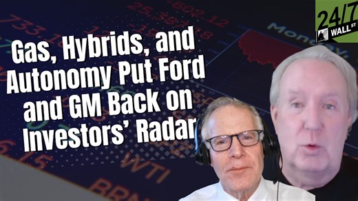 Ford and GM Are Back on Investors’ Radar